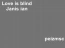 Love is blind  Janis Ian